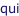 qui
